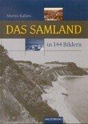 Cover of: Das Samland in 144 Bildern.