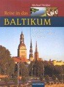 Cover of: Reise in das Baltikum. Auf Spurensuche in Estland, Lettland und Litauen.