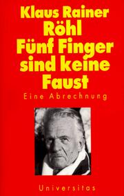 Cover of: Fünf Finger sind keine Faust. Eine Abrechnung.