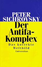 Cover of: Der Antifa- Komplex. Das korrekte Weltbild.