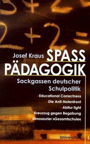 Cover of: Spasspädagogik: Sackgassen deutscher Schulpolitik