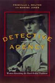 Cover of: Detective agency: women rewriting the hard-boiled tradition