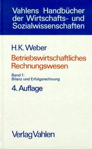 Cover of: Betriebswirtschaftliches Rechnungswesen, Bd.1, Bilanz und Erfolgsrechnung