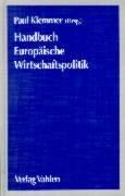 Cover of: Handbuch Europäische Wirtschaftspolitik.