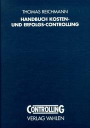 Cover of: Handbuch Kosten- und Erfolgs- Controlling. by Thomas Reichmann
