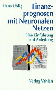 Cover of: Finanzprognosen mit Neuronalen Netzen. Eine Einführung mit Anleitung.