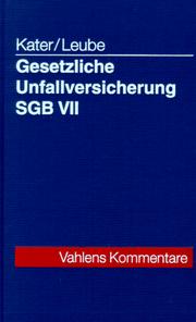 Cover of: Gesetzliche Unfallversicherung SGB VII. by Horst Kater, Konrad Leube