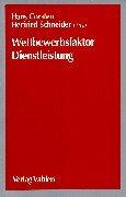 Cover of: Wettbewerbsfaktor Dienstleistung. by Hans Corsten, Herfried Schneider