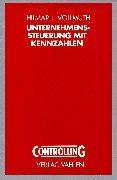 Cover of: Unternehmenssteuerung mit Kennzahlen.