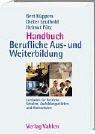 Cover of: Handbuch Berufliche Aus- und Weiterbildung. by Bert Küppers, Dieter Leuthold, Helmut Pütz