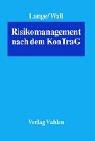 Cover of: Risikomanagement nach dem KonTraG. by Knut Werner Lange, Friederike Wall