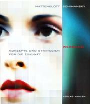 Cover of: Werbung: Konzepte und Strategien für die Zukunft