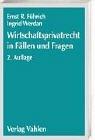 Cover of: Wirtschaftsprivatrecht in Fällen und Fragen.