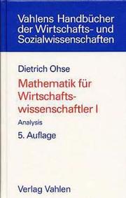 Cover of: Mathematik für Wirtschaftswissenschaftler, 2 Bde.,Bd.1, Analysis