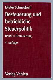 Cover of: Besteuerung und betriebliche Steuerpolitik 1. Besteuerung.