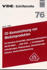 Cover of: CE- Kennzeichnung von Medizinprodukten by Paul S. Unruh, Hans Werner Zeller