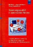 Cover of: Spannungsqualität in elektrischen Netzen. by Dirk Blume, Jürgen Schlabbach, Thomas Stephanblome