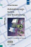 Cover of: Automatisierungstechnik und Visualisierung. Simulation mechanischer Systeme.