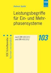 Cover of: Leistungsbegriffe für Ein- und Mehrphasensysteme. Nach DIN 40110-1 und DIN 40110-2.