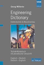 Cover of: Engineering Dictionary. Elektrotechnik und Maschinenbau. Technik- Wörterbuch mit phonetischer Umschrift.