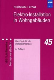 Cover of: Elektro- Installation in Wohngebäuden. Handbuch für die Installationspraxis.