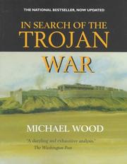 In search of the Trojan War by Wood, Michael