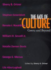 Cover of: The Fate of "Culture": Geertz and Beyond (Representations Books)