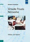 Cover of: Virtuelle Private Netzwerke. Aufbau und Nutzen. by G. Lienemann