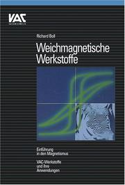 Cover of: Weichmagnetische Werkstoffe Einfuehrung in Den Magnetismus | R. Boll