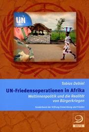 Cover of: UN- Friedensoperationen in Afrika. Weltinnenpolitik und die Realität von Bürgerkriegen.