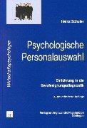 Cover of: Psychologische Personalauswahl: Einfuhrung in die Berufseignungsdiagnostik (Schriftenreihe Wirtschaftspsychologie)