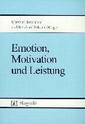 Cover of: Emotion, Motivation und Leistung.