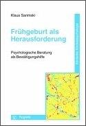 Cover of: Frühgeburt als Herausforderung. Psychologische Beratung als Bewältigungshilfe.