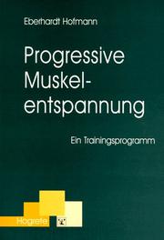 Cover of: Progressive Muskelentspannung. Ein Trainingsprogramm.