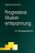 Cover of: Progressive Muskelentspannung. Ein Trainingsprogramm.