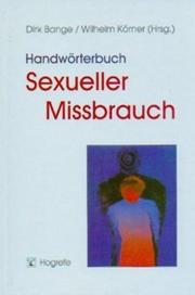 Cover of: Handwörterbuch Sexueller Missbrauch. by Dirk Bange, Wilhelm Körner