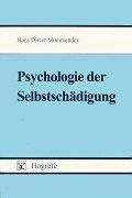 Cover of: Psychologie der Selbstschädigung.