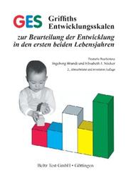 Cover of: GES Griffiths Entwicklungsskalen zur Beurteilung der Entwicklung in den ersten beiden Lebensjahren