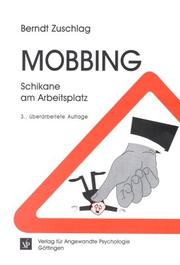 Cover of: Mobbing - Schikane am Arbeitsplatz. by Berndt Zuschlag