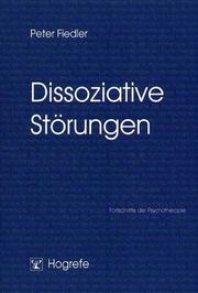 Cover of: Dissoziative Störungen. Fortschritte der Psychotherapie.