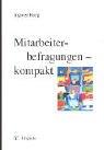 Cover of: Mitarbeiterbefragungen - kompakt. by Ingwer Borg