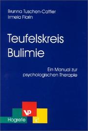 Cover of: Teufelskreis Bulimie. Ein Manual zur psychologischen Therapie. by Brunna Tuschen-Caffier, Irmela Florin