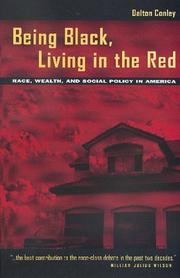 Cover of: Being Black, living in the red by Dalton Conley