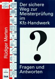 Cover of: Der sichere Weg zur Meisterprüfung im Kfz-Handwerk, Fragen und Antworten