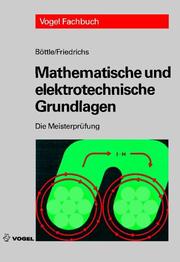 Cover of: Mathematische und elektrotechnische Grundlagen: Die Meisterprüfung