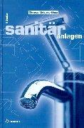 Cover of: Sanitäranlagen. by Maik Schenker