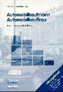 Cover of: Automobilkaufmann / Automobilkauffrau, Das 1. Jahr im Autohaus