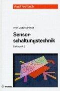 Cover of: Elektronik 8. Sensorschaltungstechnik.