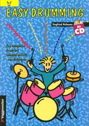 Easy Drumming. Inkl. CD. Das komplette Drum- Set spielend im Griff - von Anfang an by Siegfried Hofmann