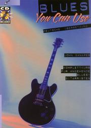 Cover of: Blues you can use. Inkl. CD. Komplettkurs für angehende Blues- Gitarristen.